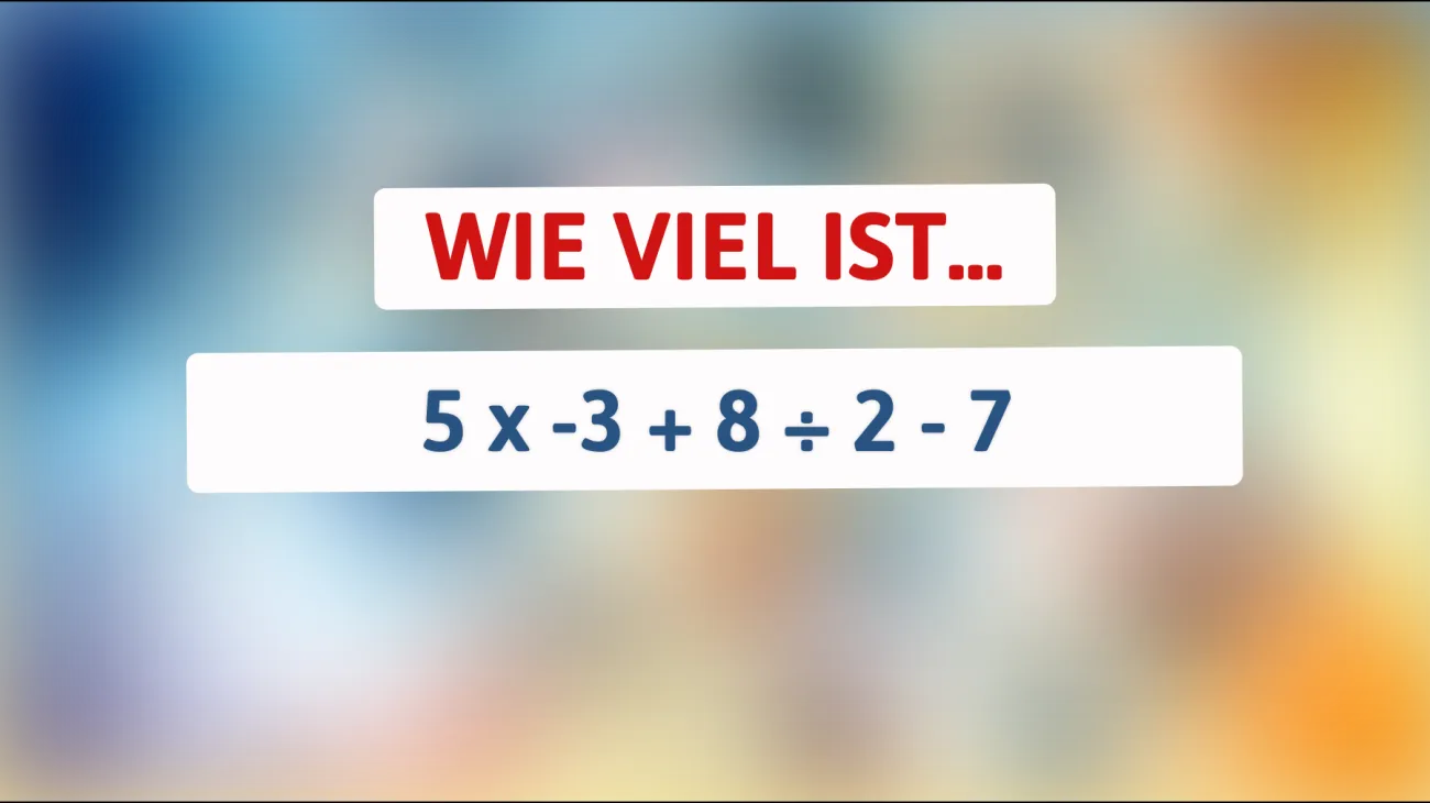 Nur 1% der Menschen können das knifflige Rätsel lösen: Schaffst du es, die richtige Antwort zu finden?"